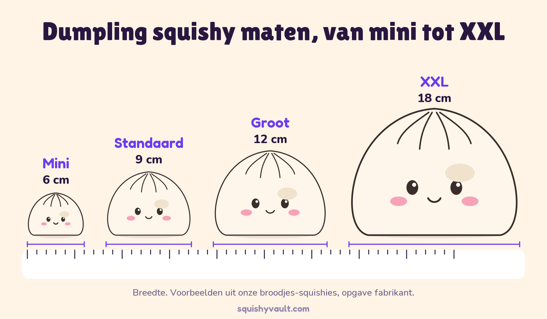 Dumpling squishy maten op een liniaal: mini 6 cm, standaard 9 cm, groot 12 cm en XXL 18 cm